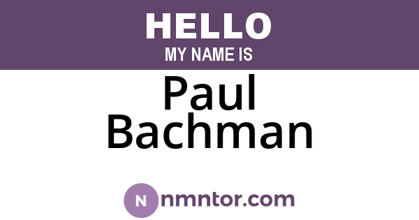 Paul Bachman