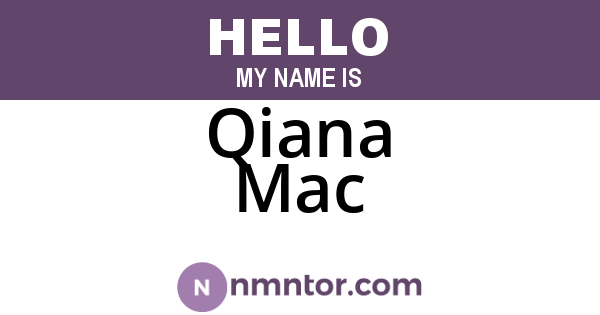 Qiana Mac