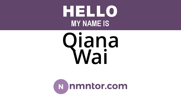 Qiana Wai