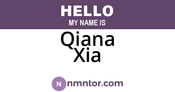 Qiana Xia