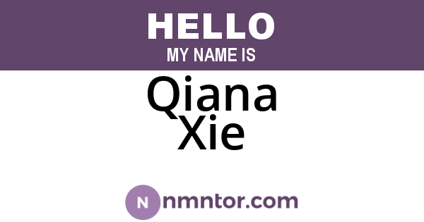 Qiana Xie