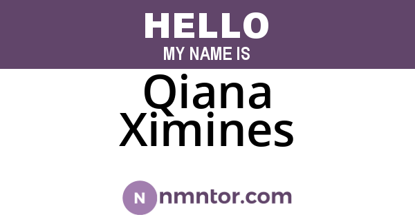 Qiana Ximines