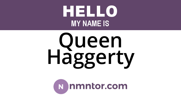 Queen Haggerty