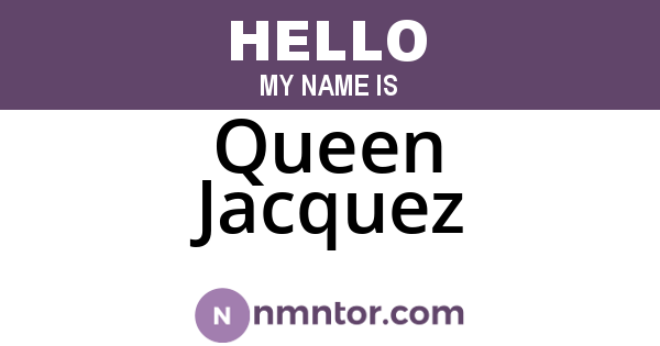Queen Jacquez