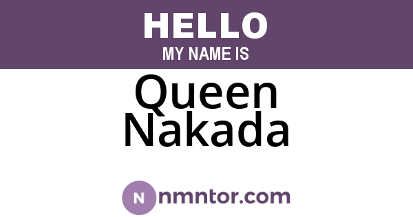 Queen Nakada