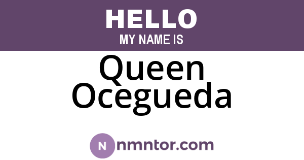 Queen Ocegueda