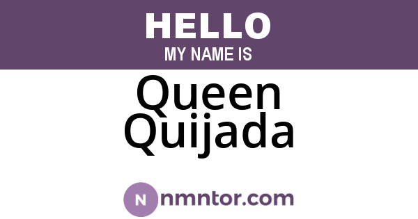 Queen Quijada