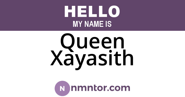 Queen Xayasith