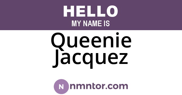 Queenie Jacquez