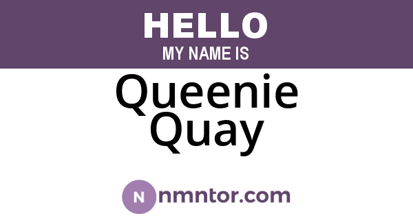 Queenie Quay