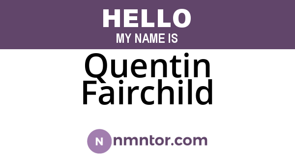 Quentin Fairchild