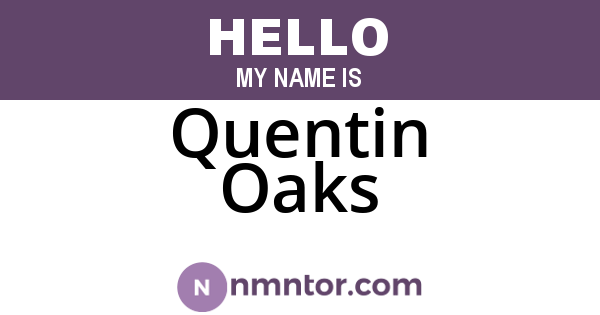 Quentin Oaks