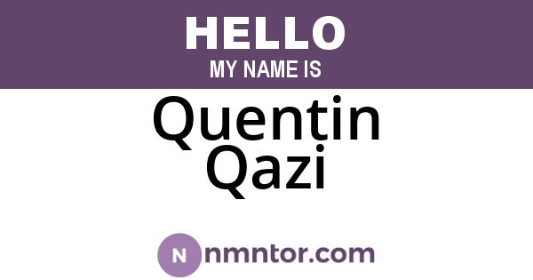Quentin Qazi