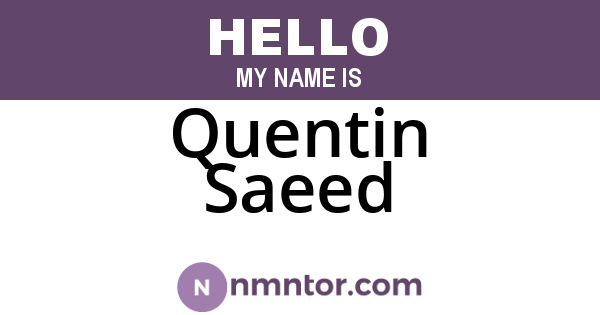 Quentin Saeed