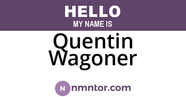 Quentin Wagoner