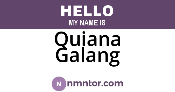 Quiana Galang