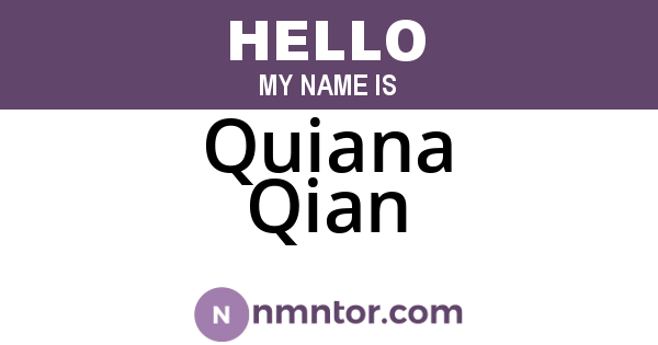 Quiana Qian