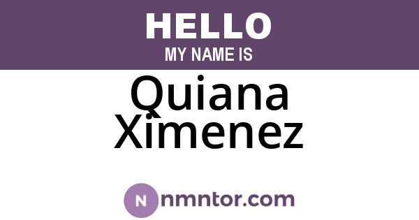 Quiana Ximenez