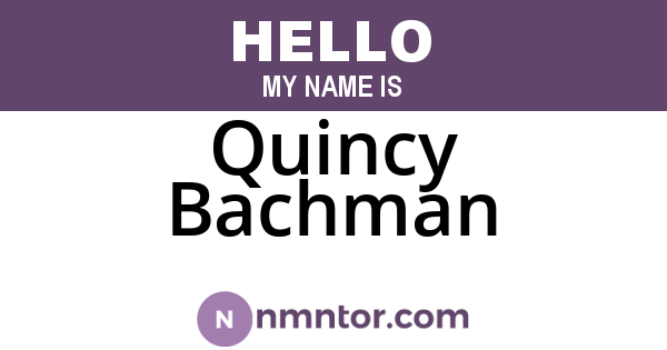 Quincy Bachman
