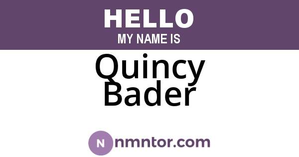 Quincy Bader