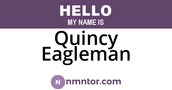 Quincy Eagleman