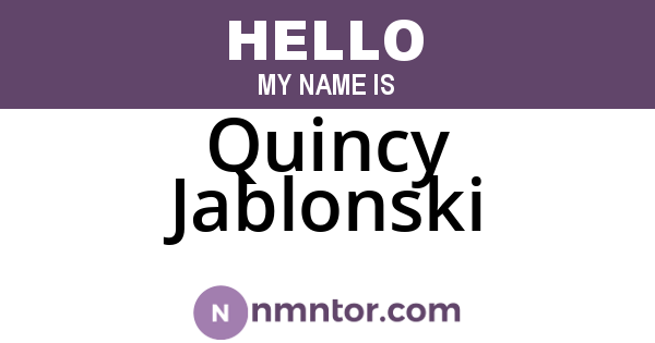 Quincy Jablonski