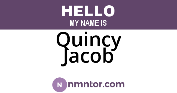 Quincy Jacob