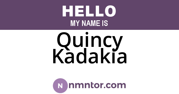 Quincy Kadakia