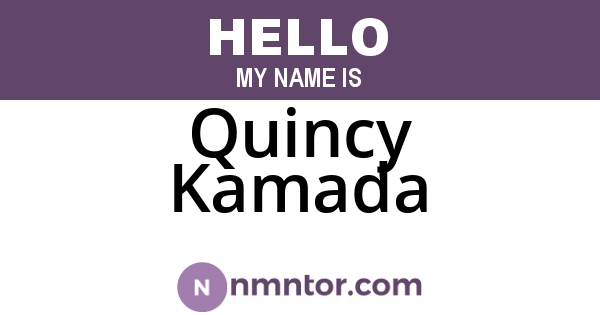Quincy Kamada