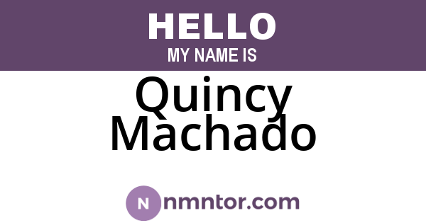 Quincy Machado