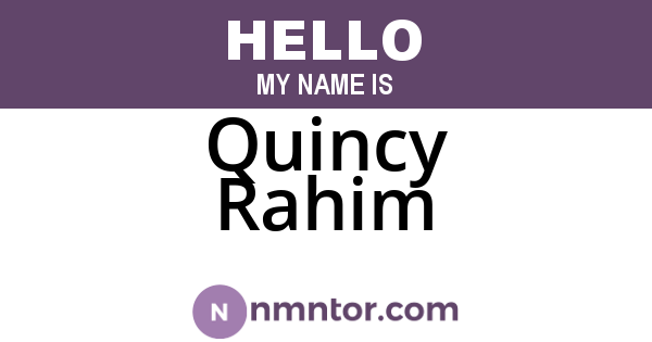 Quincy Rahim