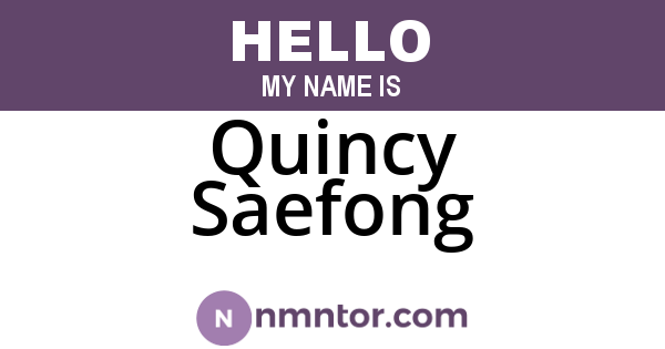 Quincy Saefong