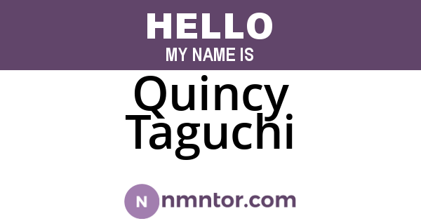 Quincy Taguchi