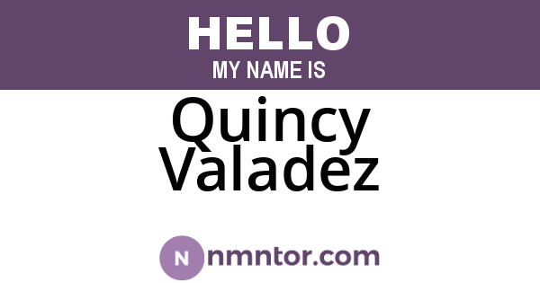 Quincy Valadez
