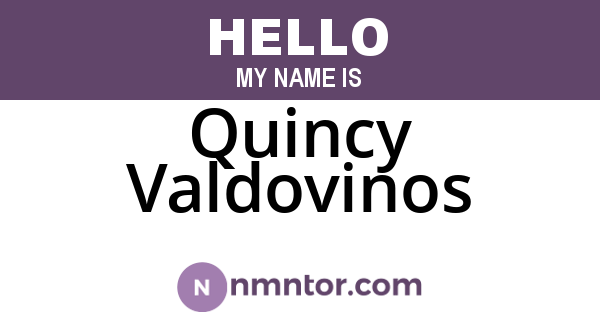 Quincy Valdovinos
