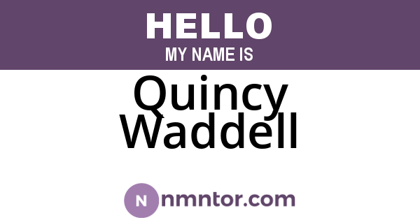 Quincy Waddell