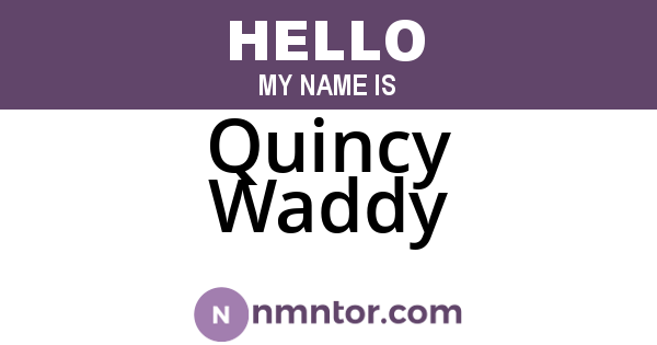 Quincy Waddy
