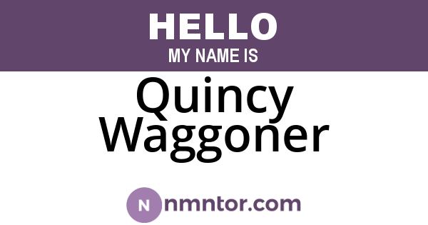 Quincy Waggoner