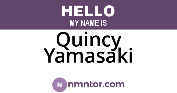Quincy Yamasaki