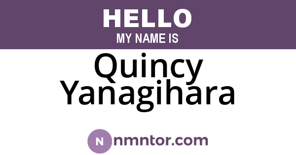 Quincy Yanagihara