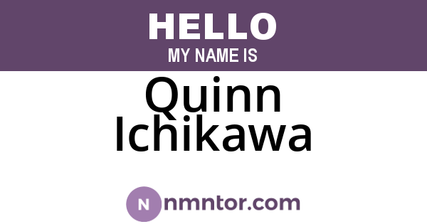 Quinn Ichikawa