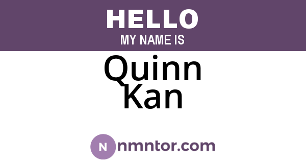 Quinn Kan