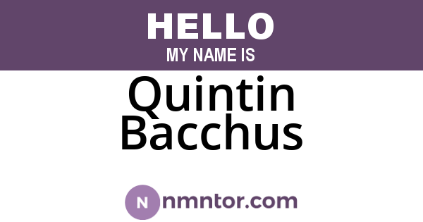 Quintin Bacchus
