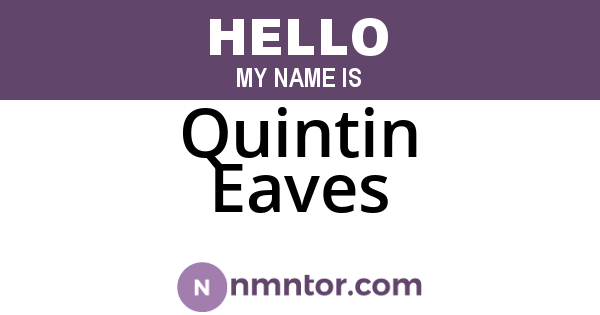 Quintin Eaves