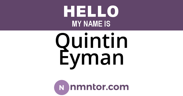 Quintin Eyman