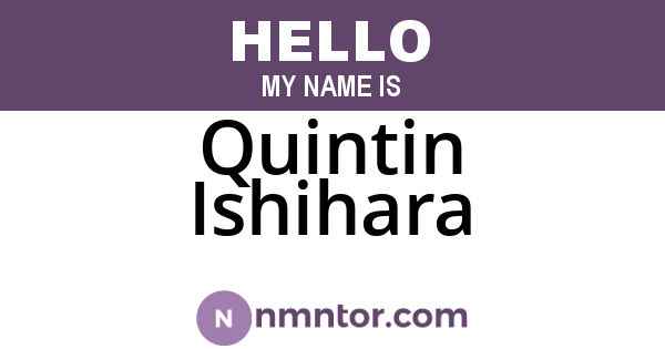 Quintin Ishihara