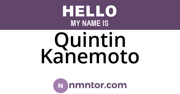 Quintin Kanemoto