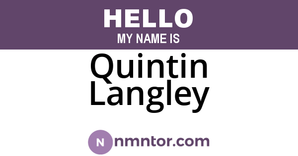 Quintin Langley