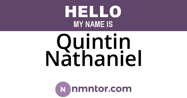 Quintin Nathaniel