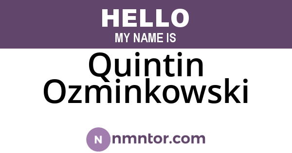 Quintin Ozminkowski